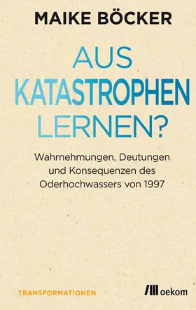 Boecker |  Aus Katastrophen lernen? | eBook | Sack Fachmedien