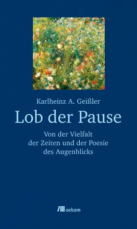 Geißler |  Lob der Pause | eBook | Sack Fachmedien