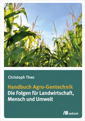 Then |  Handbuch Agro-Gentechnik | eBook | Sack Fachmedien