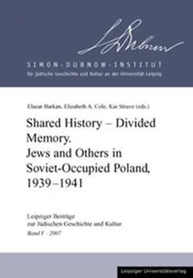 Barkan / Cole / Struve |  Shared History  Divided Memory | Buch |  Sack Fachmedien