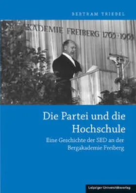 Triebel |  Die Partei und die Hochschule | Buch |  Sack Fachmedien