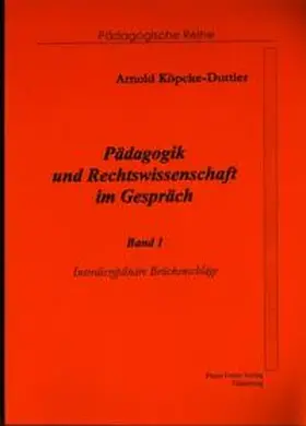 Köpcke-Duttler |  Pädagogik und Rechtswissenschaft im Gespräch | Buch |  Sack Fachmedien