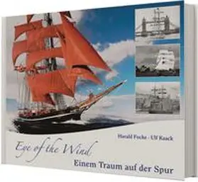 Kaack / Focke |  Eye of the Wind - Einem Traum auf der Spur | Buch |  Sack Fachmedien