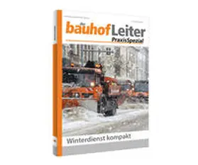 Forum Verlag Herkert GmbH |  bauhofleiter-PraxisSpezial: Winterdienst kompakt | Buch |  Sack Fachmedien