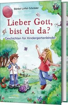 Löffel-Schröder | Lieber Gott, bist du da? | Buch | 978-3-86591-596-2 | www2.sack.de