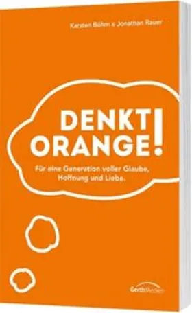 Böhm / Rauer | Denkt Orange! | Buch | 978-3-86591-876-5 | www2.sack.de