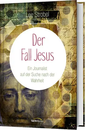 Strobel | Der Fall Jesus | Buch | 978-3-86591-922-9 | www2.sack.de