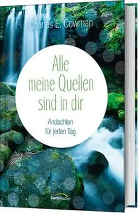 Cowman |  Alle meine Quellen sind in dir | Buch |  Sack Fachmedien