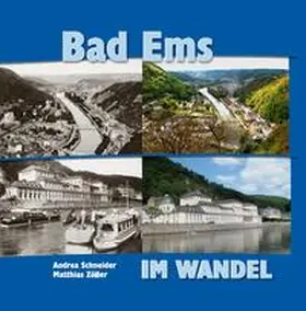 Schneider / Zöller |  Bad Ems - im Wandel | Buch |  Sack Fachmedien