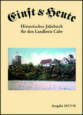 Frieß |  Einst & Heute - Historisches Jahrbuch für den Landkreis Calw | Buch |  Sack Fachmedien