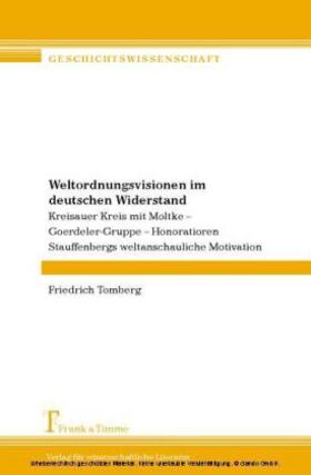 Tomberg |  Weltordnungsvisionen im deutschen Widerstand | Buch |  Sack Fachmedien