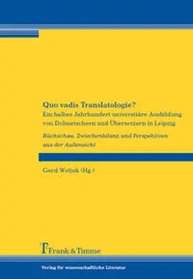 Wotjak |  Quo vadis Translatologie? | Buch |  Sack Fachmedien