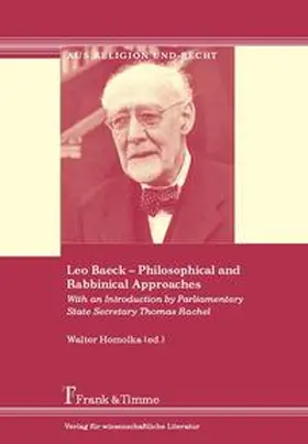 Homolka |  Leo Baeck - Philosophical and Rabbinical Approaches | Buch |  Sack Fachmedien