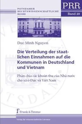 Nguyen |  Die Verteilung der staatlichen Einnahmen auf die Kommunen in Deutschland und Vietnam | Buch |  Sack Fachmedien