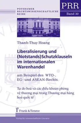 Hoang |  Liberalisierung und (Notstands)Schutzklauseln im internationalen Warenhandel | Buch |  Sack Fachmedien