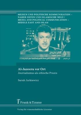 Jurkiewicz |  Al-Jazeera vor Ort | Buch |  Sack Fachmedien