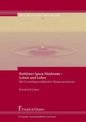Lotter |  Rabbiner Ignaz Maybaum - Leben und Lehre | Buch |  Sack Fachmedien