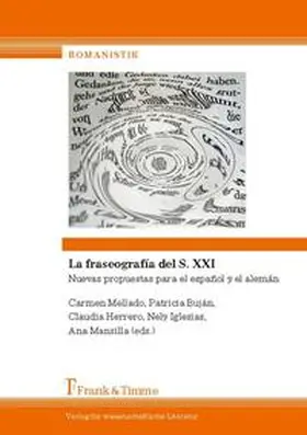 Mellado Blanco / Mansilla Pérez / Buján Otero |  La fraseografía del S. XXI | Buch |  Sack Fachmedien
