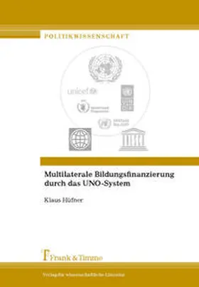 Hüfner | Multilaterale Bildungsfinanzierung durch das UNO-System | Buch | 978-3-86596-306-2 | www2.sack.de