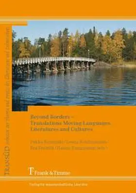 Kujamäki / Kolehmainen / Penttilä |  Beyond Borders - Translations Moving Languages, Literatures and Cultures | Buch |  Sack Fachmedien