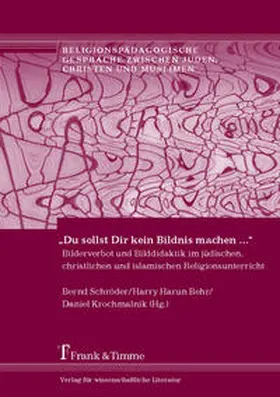 Schröder / Krochmalnik / Behr | "Du sollst Dir kein Bildnis machen ..." | Buch | 978-3-86596-478-6 | www2.sack.de