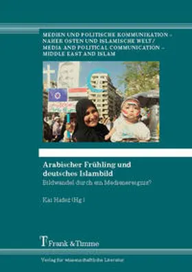 Hafez |  Arabischer Frühling und deutsches Islambild | Buch |  Sack Fachmedien