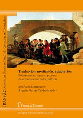 Parra Membrives / Garcia Calderon / García Calderón |  Traducción, mediación, adaptación | Buch |  Sack Fachmedien