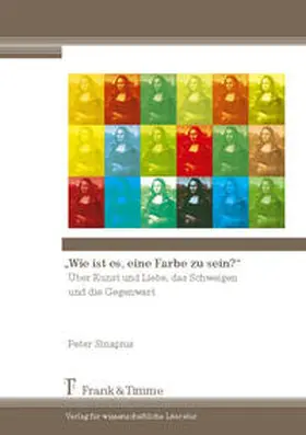 Sinapius |  "Wie ist es, eine Farbe zu sein?" | Buch |  Sack Fachmedien