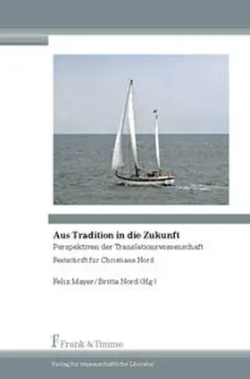 Mayer / Nord |  Aus Tradition in die Zukunft | Buch |  Sack Fachmedien