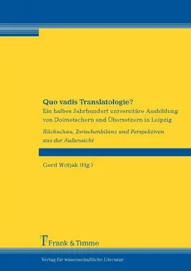 Wotjak |  Quo vadis Translatologie? | eBook | Sack Fachmedien