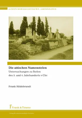 Hildebrandt |  Die attischen Namenstelen | eBook | Sack Fachmedien