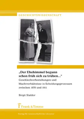 Stalder |  'Der Ehehimmel begann schon früh sich zu trüben ...' | eBook | Sack Fachmedien