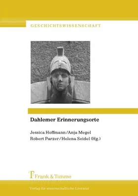 Bahrdt / Hoffmann / Megel |  Dahlemer Erinnerungsorte | eBook | Sack Fachmedien