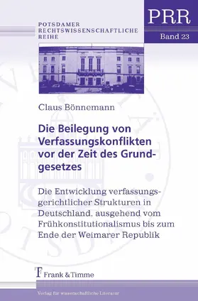 Bönnemann |  Die Beilegung von Verfassungskonflikten vor der Zeit des Grundgesetzes | eBook | Sack Fachmedien