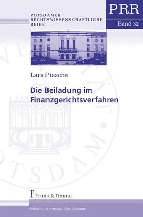 Piesche |  Die Beiladung im Finanzgerichtsverfahren | eBook | Sack Fachmedien