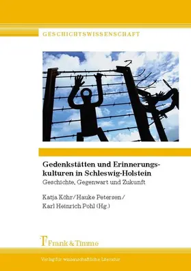 Köhr / Petersen / Pohl |  Gedenkstätten und Erinnerungskulturen in Schleswig-Holstein | eBook | Sack Fachmedien