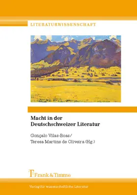Vilas-Boas / de Oliveira |  Macht in der Deutschschweizer Literatur | eBook | Sack Fachmedien