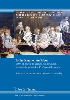 Grubenmann / Schöne |  Frühe Kindheit im Fokus | eBook | Sack Fachmedien