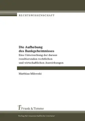 Milewski |  Die Aufhebung des Bankgeheimnisses | eBook | Sack Fachmedien
