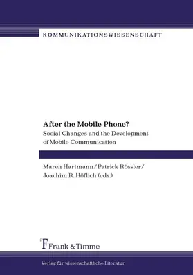Hartmann / Höflich / Rössler |  After the Mobile Phone? | eBook | Sack Fachmedien