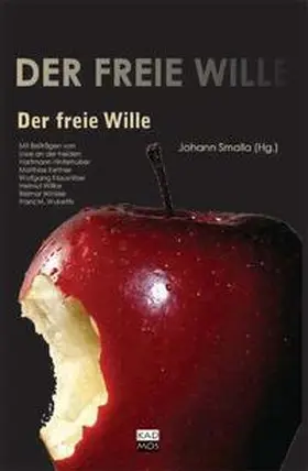 Smalla |  Der freie Wille | Buch |  Sack Fachmedien