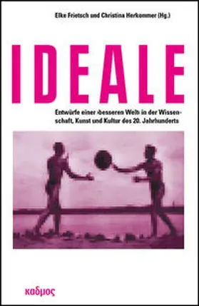 Frietsch / Herkommer |  Ideale | Buch |  Sack Fachmedien