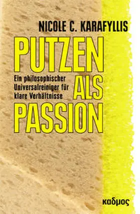 Karafyllis |  Putzen als Passion | Buch |  Sack Fachmedien