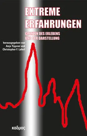 Laferl / Tippner |  Extreme Erfahrungen | Buch |  Sack Fachmedien