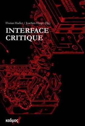 Hadler / Haupt |  Interface Critique | Buch |  Sack Fachmedien