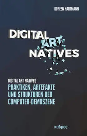 Hartmann |  Digital Art Natives | Buch |  Sack Fachmedien