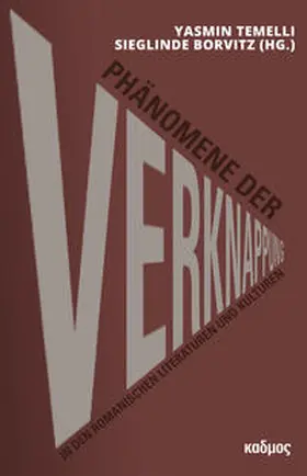 Temelli / Borvitz |  Phänomene der Verknappung in den romanischen Literaturen und Kulturen | Buch |  Sack Fachmedien