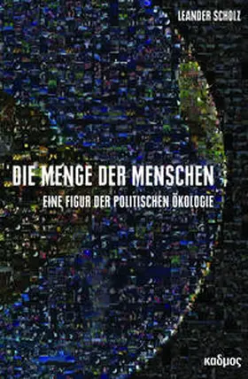 Scholz |  Die Menge der Menschen | Buch |  Sack Fachmedien