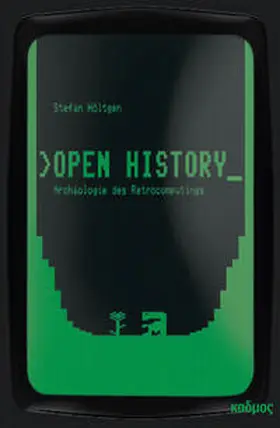 Höltgen | Open History | Buch | 978-3-86599-475-2 | sack.de