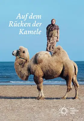 Mörike / Zorn |  Auf dem Rücken der Kamele | Buch |  Sack Fachmedien